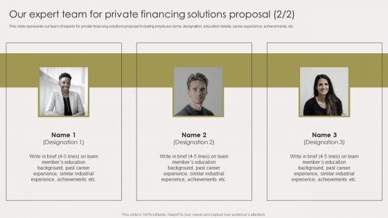 Our_Expert_Team_For_Private_Financing_Solutions_Proposal_Slides_PDF_Slide_2.jpg