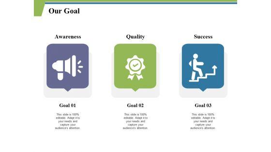 Our_Goal_And_Target_Ppt_PowerPoint_Presentation_Gallery_Graphic_Images_Slide_1.jpg