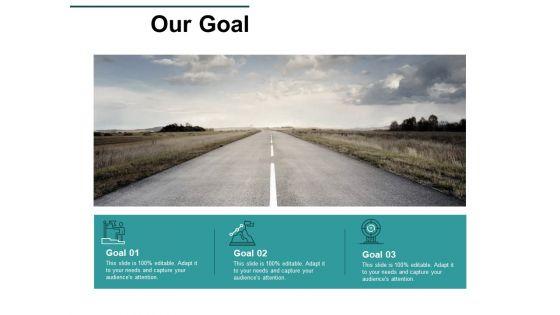 Our_Goal_And_Targets_Ppt_PowerPoint_Presentation_Gallery_Template_Slide_1.jpg