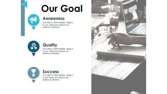 Our_Goal_Quality_Ppt_PowerPoint_Presentation_Icon_Background_Designs_Slide_1.jpg