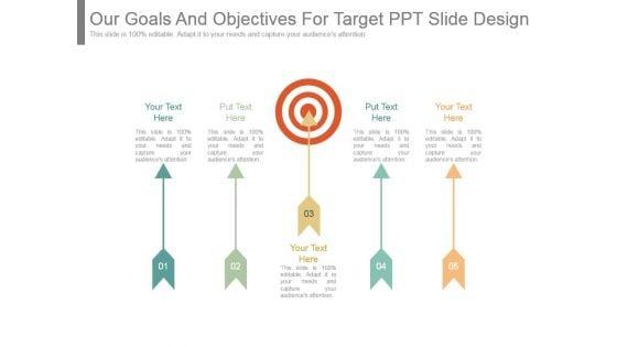 Our_Goals_And_Objectives_For_Target_Ppt_Slide_Design_1.jpg