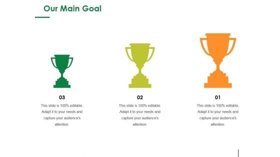 Our_Main_Goal_Ppt_PowerPoint_Presentation_Slides_Graphics_Tutorials_Slide_1.jpg