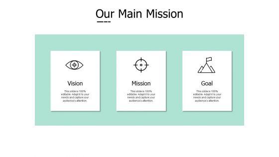 Our_Main_Mission_Goal_Vision_Ppt_PowerPoint_Presentation_Layouts_Background_Image_Slide_1.jpg