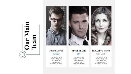 Our_Main_Team_Ppt_PowerPoint_Presentation_Icon_Graphics_Template_Slide_1.jpg