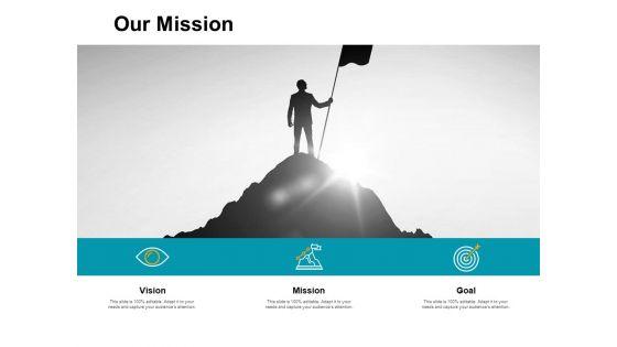 Our_Mission_Goal_Vision_Ppt_PowerPoint_Presentation_Portfolio_Icons_Slide_1.jpg