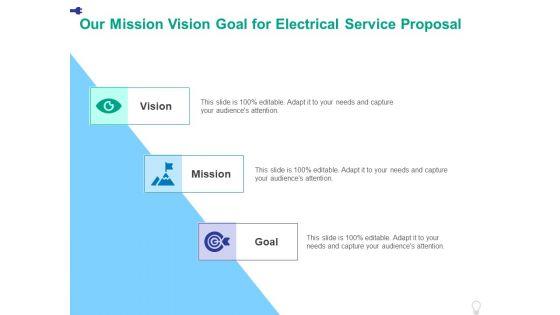 Our_Mission_Vision_Goal_For_Electrical_Service_Proposal_Ppt_PowerPoint_Presentation_Model_Skills_Slide_1.jpg