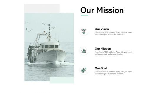 Our_Mission_Vision_Goal_Ppt_PowerPoint_Presentation_Professional_Show_Slide_1.jpg