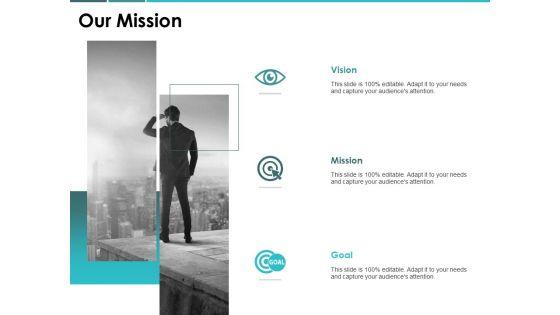 Our_Mission_Vision_Goal_Ppt_PowerPoint_Presentation_Styles_Outfit_Slide_1.jpg