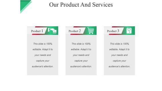 Our_Product_And_Services_Template_Ppt_PowerPoint_Presentation_Pictures_Graphics_Template_Slide_1.jpg