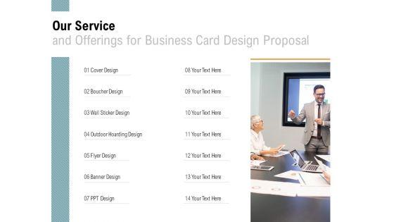 Our_Service_And_Offerings_For_Business_Card_Design_Proposal_Ppt_PowerPoint_Presentation_Pictures_Maker_Slide_1.jpg