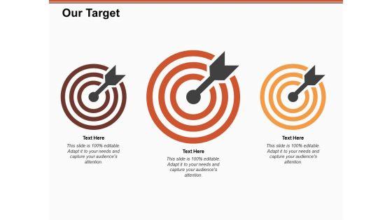 Our_Target_Goal_Ppt_PowerPoint_Presentation_Show_Topics_Slide_1.jpg