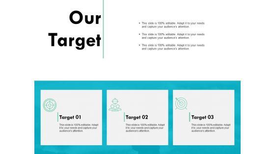 Our_Target_Management_Ppt_PowerPoint_Presentation_Ideas_Model_Slide_1.jpg