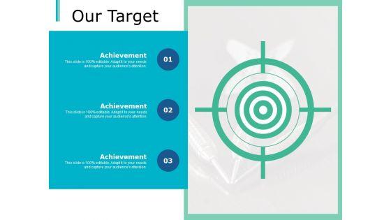 Our_Target_Success_Goal_Ppt_PowerPoint_Presentation_Gallery_Example_Slide_1.jpg