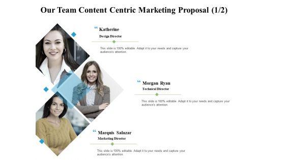 Our_Team_Content_Centric_Marketing_Proposal_Marketing_Ppt_PowerPoint_Presentation_Show_Brochure_Slide_1.jpg