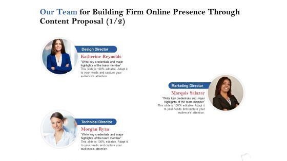 Our_Team_For_Building_Firm_Online_Presence_Through_Content_Proposal_Strategy_Ppt_PowerPoint_Presentation_Ideas_Rules_Slide_1.jpg