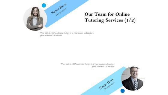 Our_Team_For_Online_Tutoring_Services_Management_Ppt_PowerPoint_Presentation_Outline_Gallery_PDF_Slide_1.jpg