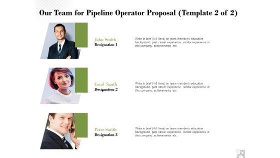 Our_Team_For_Pipeline_Operator_Proposal_Planning_Ppt_PowerPoint_Presentation_Outline_Vector_Slide_1.jpg
