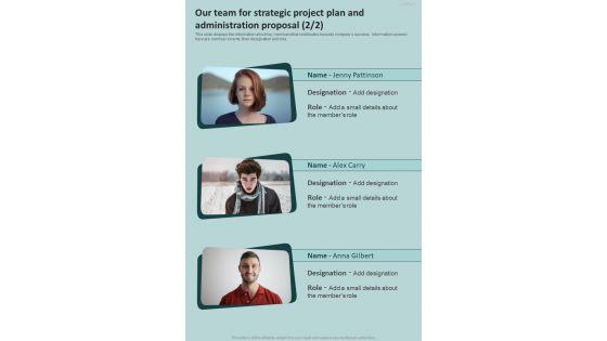 Our_Team_For_Strategic_Project_Plan_And_Administration_Proposal_One_Pager_Sample_Example_Document_Slide_2.jpg