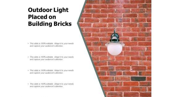 Outdoor_Light_Placed_On_Building_Bricks_Ppt_PowerPoint_Presentation_Inspiration_Guidelines_Slide_1.jpg