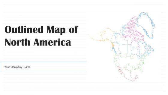 Outlined_Map_Of_North_America_Ppt_PowerPoint_Presentation_Complete_With_Slides_Slide_1.jpg