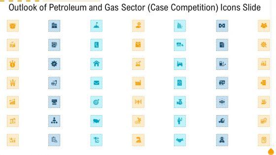 Outlook_Of_Petroleum_And_Gas_Sector_Case_Competition_Icons_Slide_Ppt_PowerPoint_Presentation_Icon_Background_Image_PDF_Slide_1.jpg