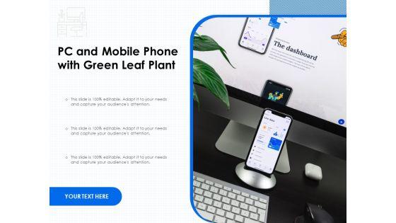 PC_And_Mobile_Phone_With_Green_Leaf_Plant_Ppt_PowerPoint_Presentation_Ideas_Design_Templates_PDF_Slide_1.jpg