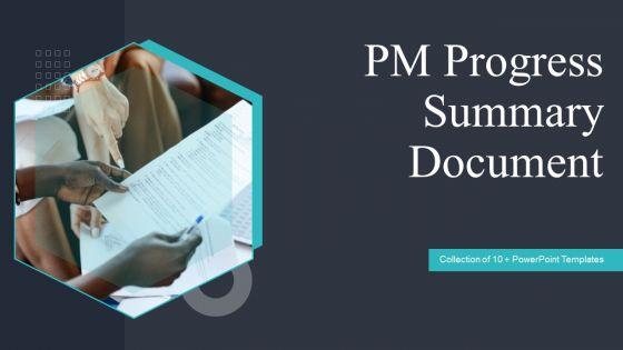 PM_Progress_Summary_Document_Ppt_PowerPoint_Presentation_Complete_Deck_With_Slides_Slide_1.jpg