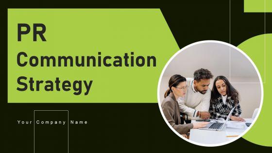 PR_Communication_Strategy_Ppt_PowerPoint_Presentation_Complete_Deck_With_Slides_Slide_1.jpg