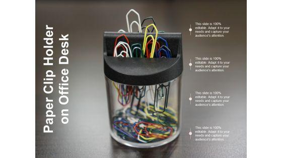 Paper_Clip_Holder_On_Office_Desk_Ppt_PowerPoint_Presentation_Outline_Slide_Slide_1.jpg