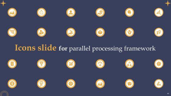 Parallel_Processing_Framework_Ppt_PowerPoint_Presentation_Complete_Deck_With_Slides_Slide_41.jpg