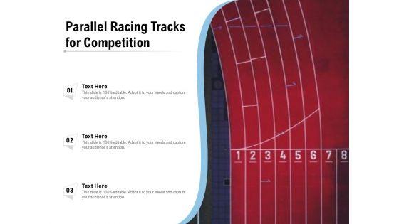 Parallel_Racing_Tracks_For_Competition_Ppt_PowerPoint_Presentation_File_Grid_PDF_Slide_1.jpg