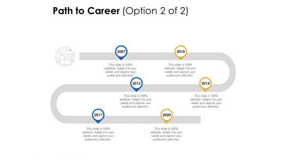 Path_To_Career_Stage_Six_Ppt_PowerPoint_Presentation_Infographics_Templates_Slide_1.jpg