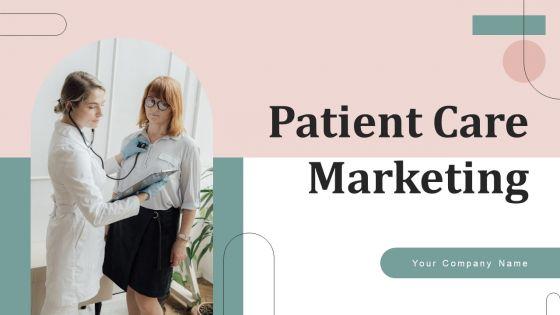 Patient_Care_Marketing_Ppt_PowerPoint_Presentation_Complete_Deck_With_Slides_Slide_1.jpg