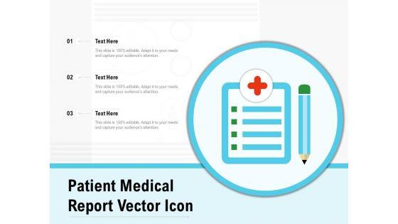 Patient_Medical_Report_Vector_Icon_Ppt_PowerPoint_Presentation_Infographic_Template_Example_PDF_Slide_1.jpg