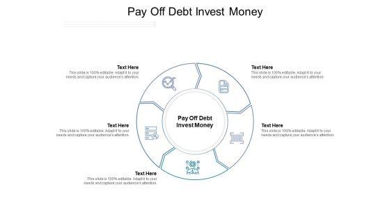 Pay_Off_Debt_Invest_Money_Ppt_PowerPoint_Presentation_Visual_Aids_Background_Images_Cpb_Pdf_Pdf_Slide_1.jpg