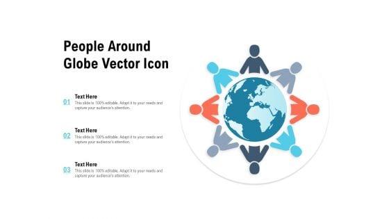 People_Around_Globe_Vector_Icon_Ppt_PowerPoint_Presentation_Summary_Ideas_Slide_1.jpg