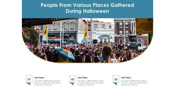 People_From_Various_Places_Gathered_During_Halloween_Ppt_PowerPoint_Presentation_File_Slide_Portrait_PDF_Slide_1.jpg