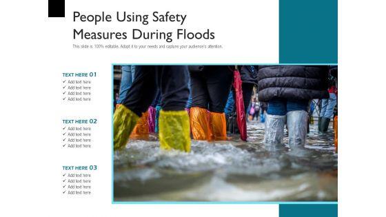 People_Using_Safety_Measures_During_Floods_Ppt_PowerPoint_Presentation_Pictures_Background_PDF_Slide_1.jpg
