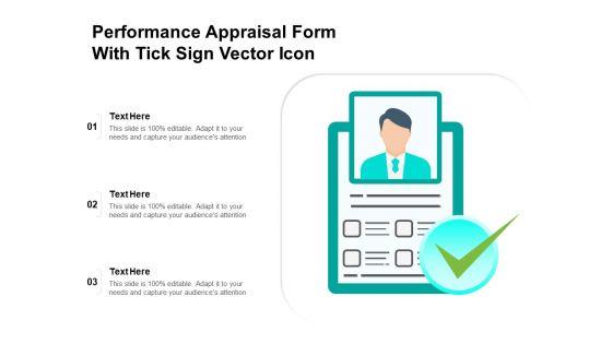 Performance_Appraisal_Form_With_Tick_Sign_Vector_Icon_Ppt_PowerPoint_Presentation_Pictures_Graphic_Images_PDF_Slide_1.jpg