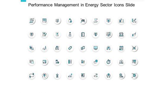 Performance_Management_In_Energy_Sector_Icons_Slide_Growth_Ppt_PowerPoint_Presentation_Icon_Picture_Slide_1.jpg