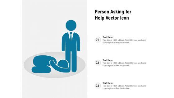 Person_Asking_For_Help_Vector_Icon_Ppt_PowerPoint_Presentation_Gallery_Demonstration_PDF_Slide_1.jpg