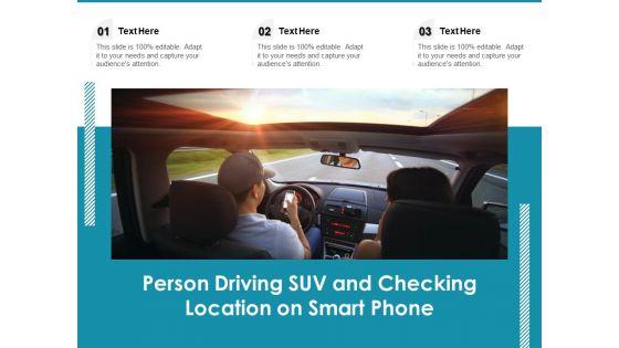 Person_Driving_SUV_And_Checking_Location_On_Smart_Phone_Ppt_PowerPoint_Presentation_File_Portfolio_PDF_Slide_1.jpg