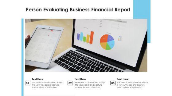 Person_Evaluating_Business_Financial_Report_Ppt_PowerPoint_Presentation_Outline_Structure_PDF_Slide_1.jpg