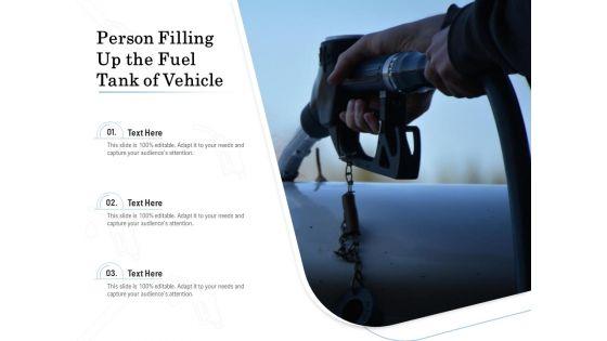 Person_Filling_Up_The_Fuel_Tank_Of_Vehicle_Ppt_PowerPoint_Presentation_File_Backgrounds_PDF_Slide_1.jpg