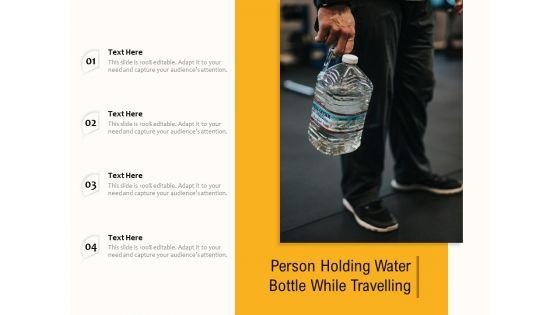 Person_Holding_Water_Bottle_While_Travelling_Ppt_PowerPoint_Presentation_Icon_Example_Introduction_PDF_Slide_1.jpg