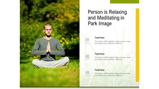 Person_Is_Relaxing_And_Meditating_In_Park_Image_Ppt_PowerPoint_Presentation_Files_PDF_Slide_1.jpg