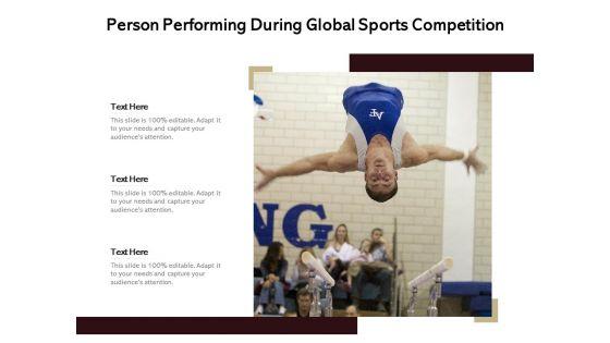 Person_Performing_During_Global_Sports_Competition_Ppt_PowerPoint_Presentation_Gallery_Graphics_Template_PDF_Slide_1.jpg