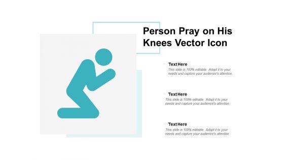 Person_Pray_On_His_Knees_Vector_Icon_Ppt_PowerPoint_Presentation_File_Images_Slide_1.jpg