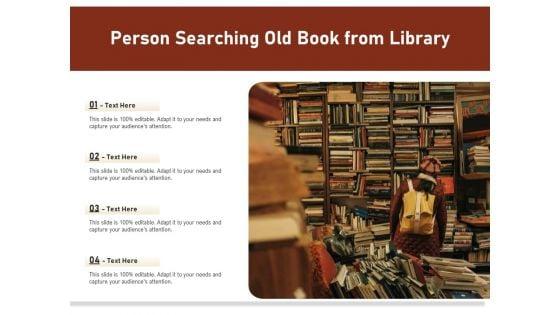 Person_Searching_Old_Book_From_Libarary_Ppt_PowerPoint_Presentation_File_Slides_PDF_Slide_1.jpg