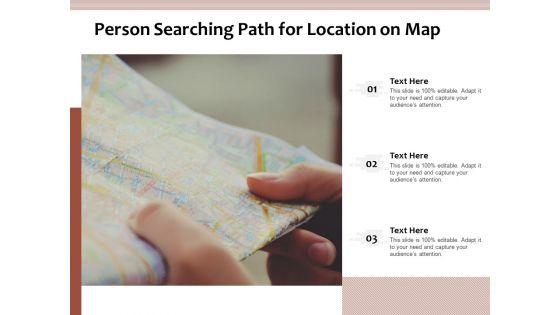 Person_Searching_Path_For_Location_On_Map_Ppt_PowerPoint_Presentation_File_Templates_PDF_Slide_1.jpg